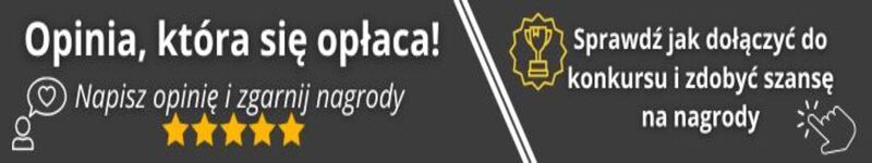 Opinia, która się opłaca!